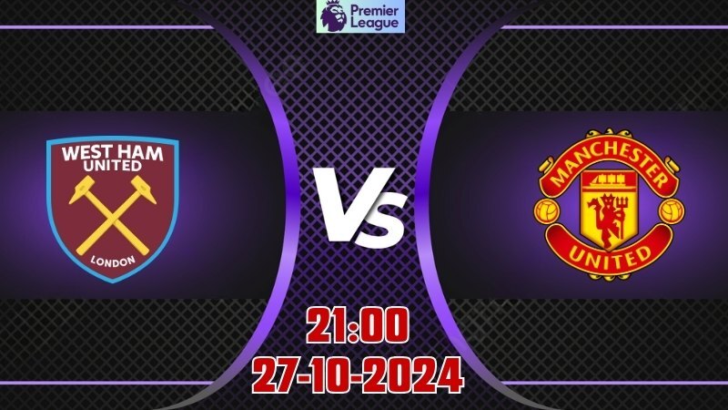 West Ham Utd - Man Utd