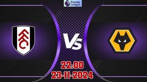 Soi kèo Ngoại hạng Anh Fulham vs Wolves 22h00 ngày 23/11